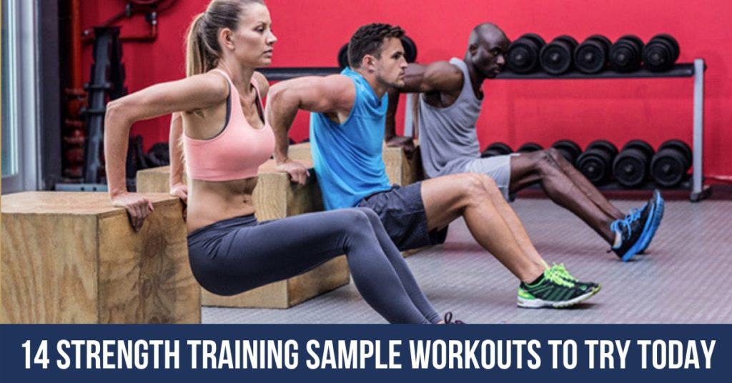 14 Strength Training Sample Workouts To Try Today