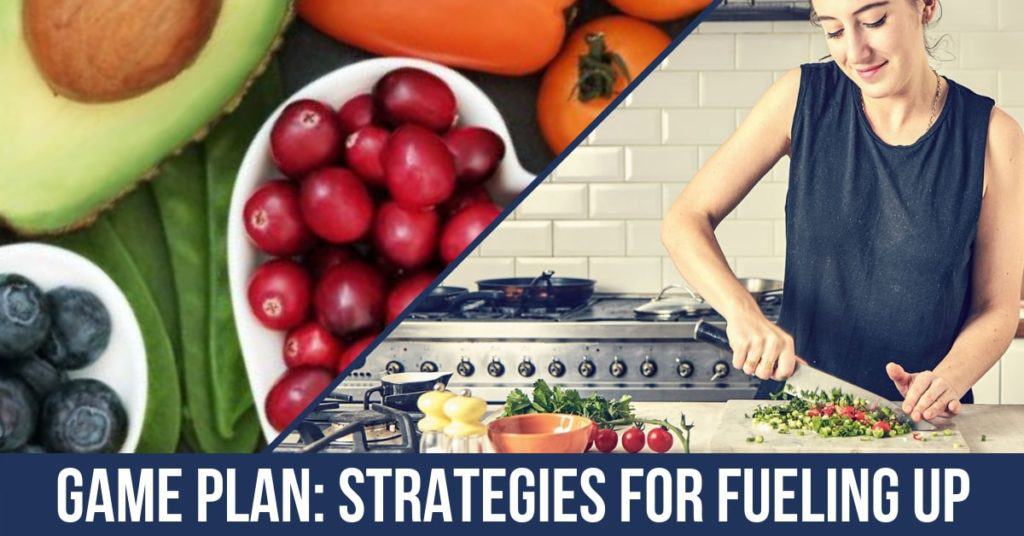 Game Plan: Strategies for Fueling Up