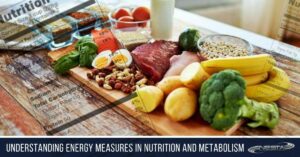 Energy Measures in Nutrition