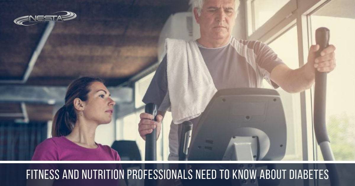 Fitness and Nutrition Professionals Need to Know about Diabetes