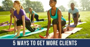 5 Ways to Get More Clients | Growing Your Training & Coaching Business