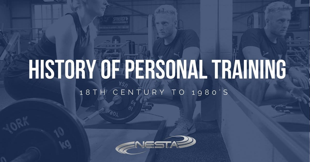 History of Personal Training from 18th Century to 1980's