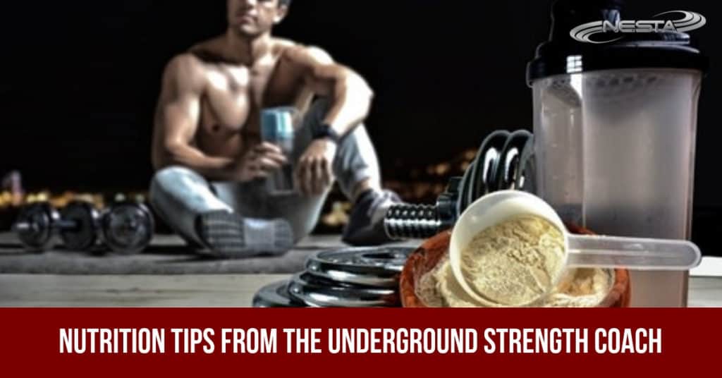 Nutrition Tips from the Underground Strength Coach