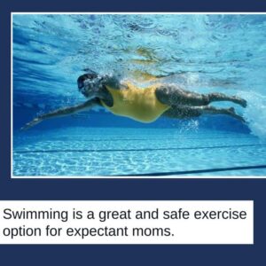 Swimming is a great and safe exercise option for expectant moms