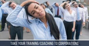 Take Your Training:Coaching to Corporations
