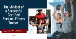 the-mindset-of-a-successful-personal-trainer