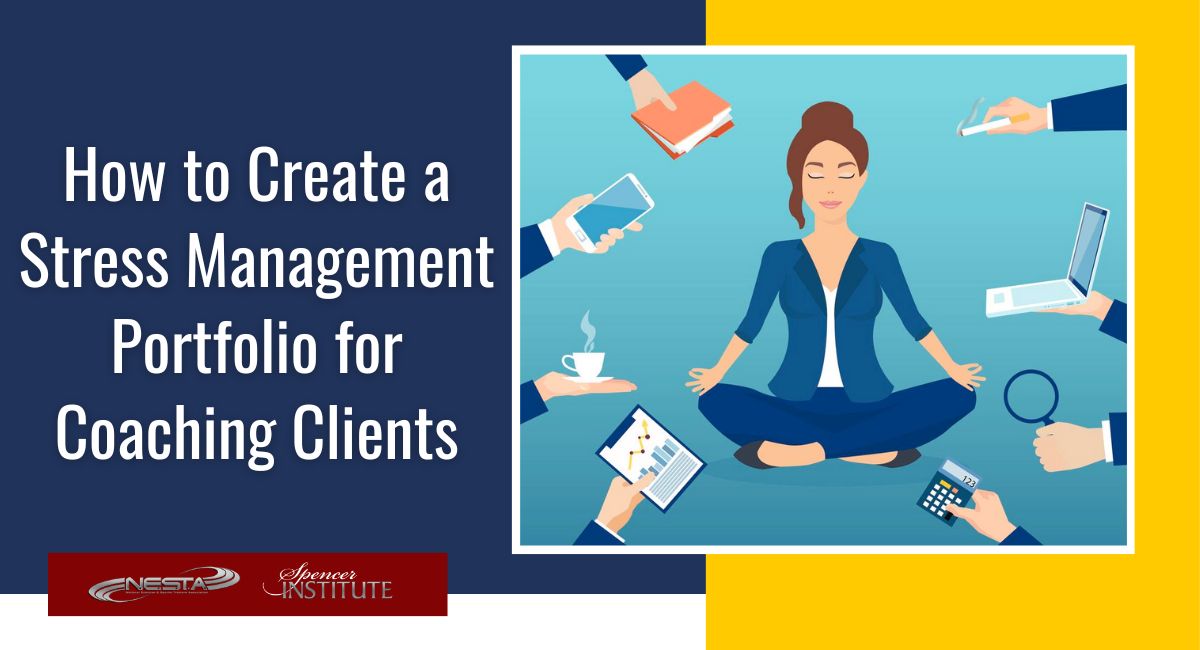 How to Create a Stress Management Portfolio for Coaching Clients