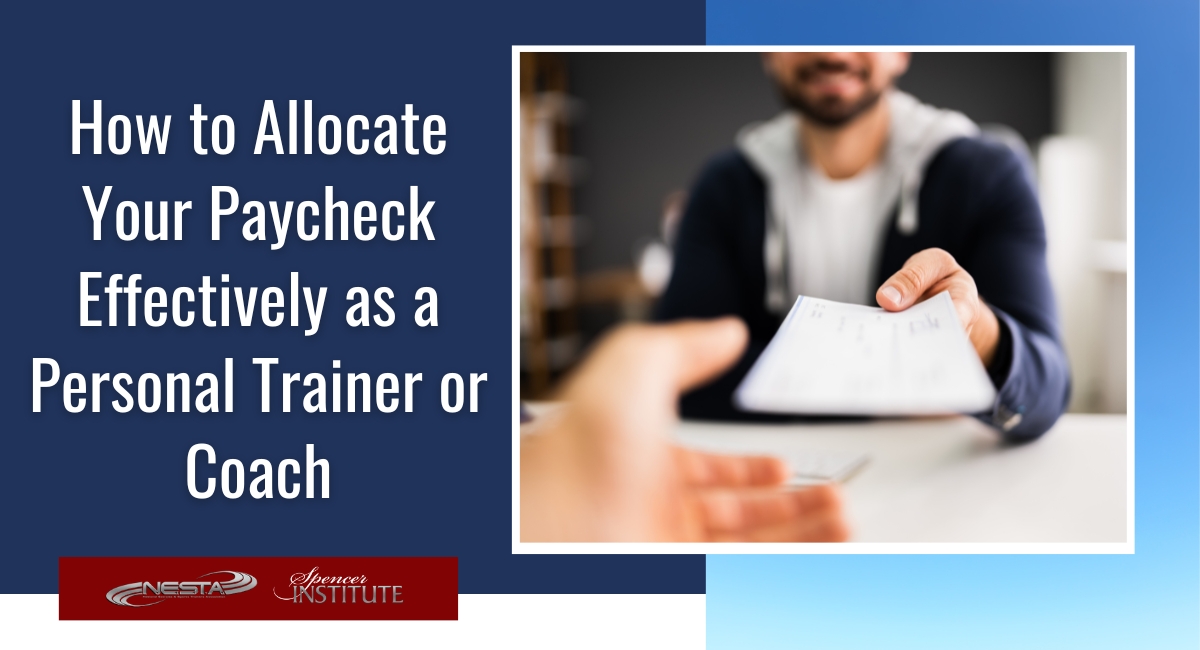 How to Allocate Your Paycheck Effectively as a Personal Trainer or Coach
