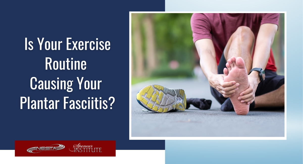 Exercise and Fitness-Related Causes of Plantar Fasciitis